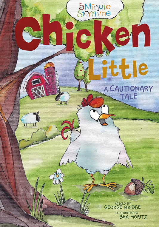 Chicken Little: A Cautionary Tale