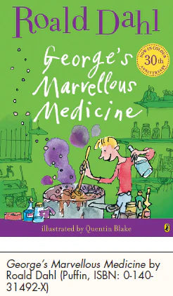 George's Marvellous Medicine by Roald Dahl