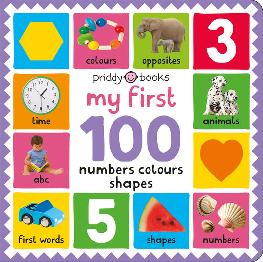 My First 100 Numbers Colours Shapes